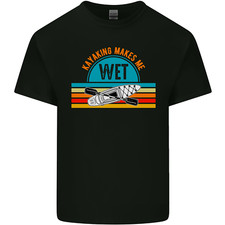 Kayaking Makes Me Wet Funny Kayak Canoe Kids T-Shirt Boys Girls