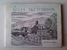 A Dales Sketchbook: 1st -