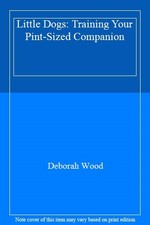 Little Dogs: Training Your