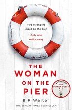 The Woman on the Pier by B P Walter (Paperback, 2021)
