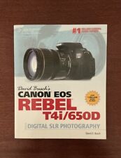 David Busch's Canon EOS Rebel T4i/650D Guide to Digital SLR Photography