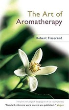 The Art Of Aromatherapy by Tisserand, Robert Paperback Book The Cheap Fast Free