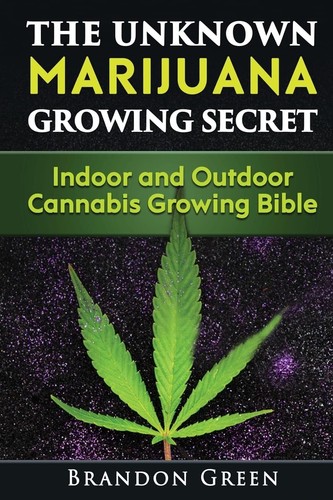 The unknown marijuana growing - unknown,