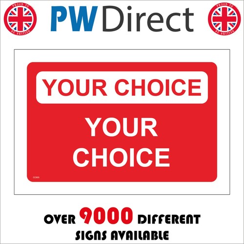 Sign your choice - your,