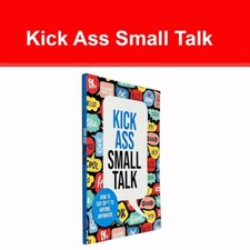 Kick Ass Small Talk : How to