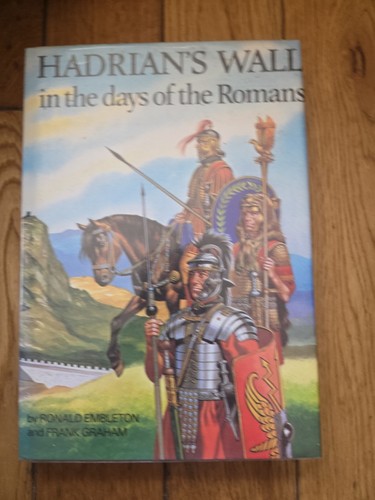 Hadrians wall the days of - wall,