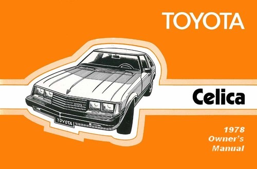 1978 toyota celica owner - toyota,