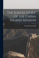 Marshall - Jubilee Story of the China Inland Mission - New paperback o - X555z
