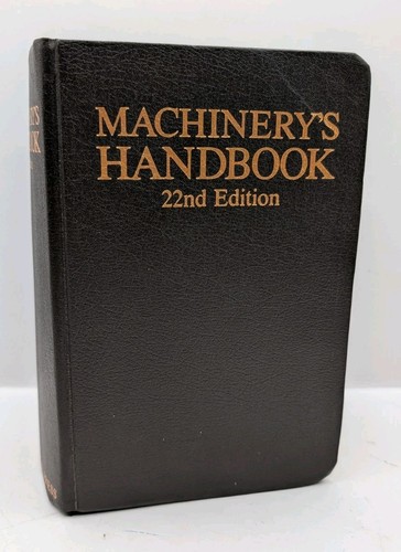 Machinery handbook 22nd - machinery's,