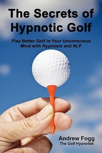 The secrets hypnotic golf - of,