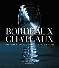 BORDEAUX CHATEAUX: A HISTORY