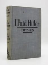 I Paid Hitler FRITZ THYSSEN