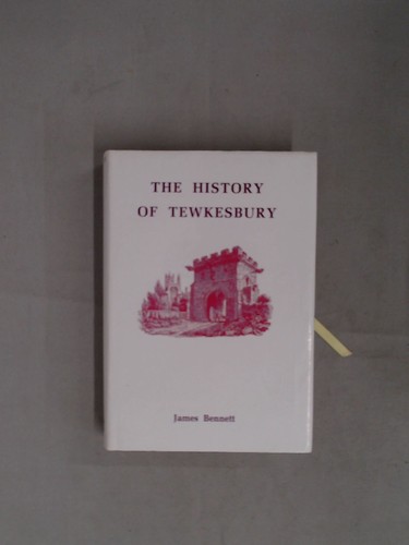 The history tewkesbury - of,