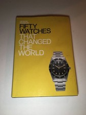 Fifty Watches That Changed the World