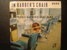 Chris Barber's Jazz - In Barber's Chair - Used Vinyl Record 7 - Y5z