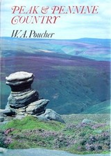 Peak and Pennine Country By W.A. Poucher