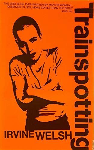 Trainspotting irvine welsh - irvine,