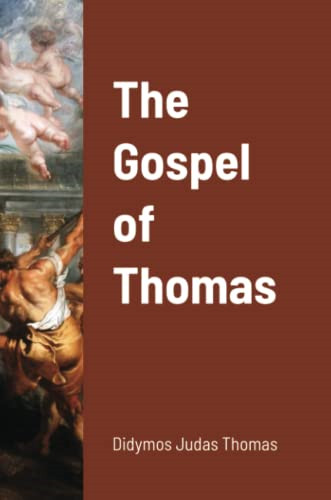 The gospel thomas - thomas,