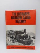 The Lochaber Narrow Gauge Railway By Patrick Howat