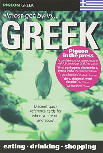 Pigeon greek almost - get, by