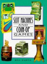 Slot machines and coin - slot, coin-op