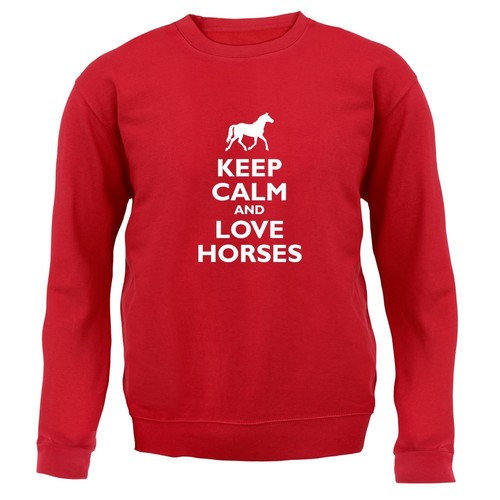 Keep calm and - love, horses
