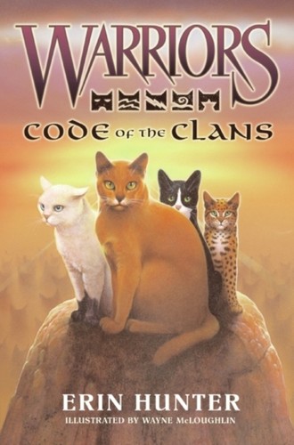 Warriors code the clans by - warriors, of