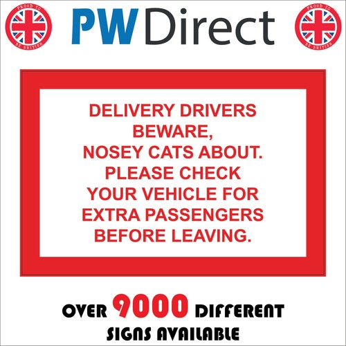 Sign delivery drivers - delivery, beware