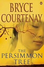 The Persimmon Tree [Paperback] Courtenay, Bryce