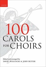 100 Carols for Choirs (. . . for Choirs Collections) By David Willc*cks, John R
