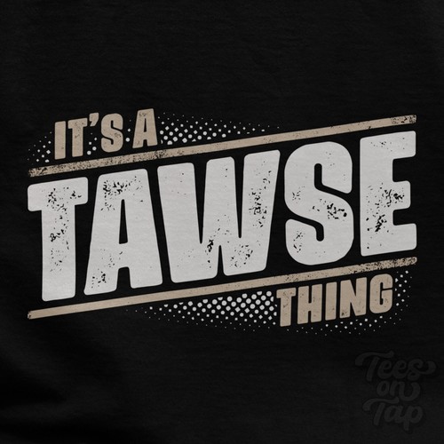 Tawse thing t shirt - it's,