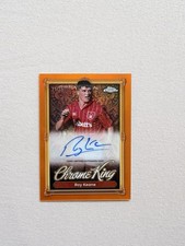 Roy Keane /25  Topps Premier League 26- Player Signed Chrome King Autograph Card