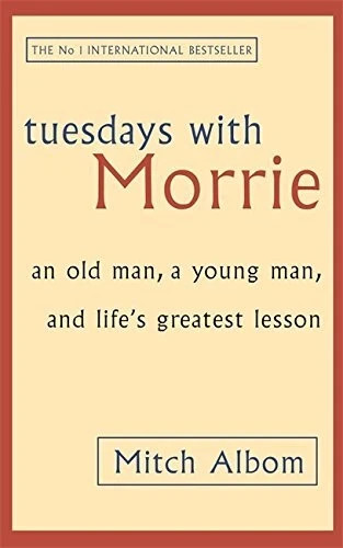 Tuesdays with morrie old - tuesdays, morrie:
