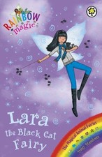 Rainbow Magic: The Magical Animal Fairies: 72: Lara the Black Cat Fairy By Dais