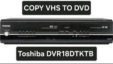Toshiba DVR18 VHS DVD Recorder