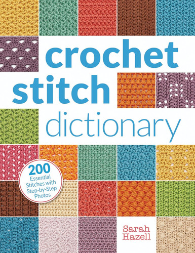 Crochet stitch dictionary 200 - stitch, dictionary: