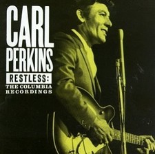 Restless-Columbia Recordings - Perkins, Carl