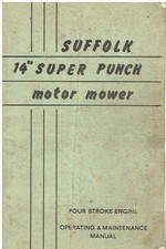 SUFFOLK 14" SUPER PUNCH PETROL LAWNMOWER 1971 OPERATING & MAINTENANCE MANUAL