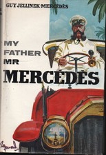 MULTI SIGNED 1st UK Edition My Father Mr Mercedes Guy Jellinek-Mercédès Daimler