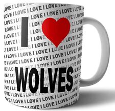 I Love Wolves Tea - Coffee -