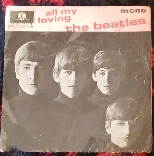 The beatles all my - my, loving