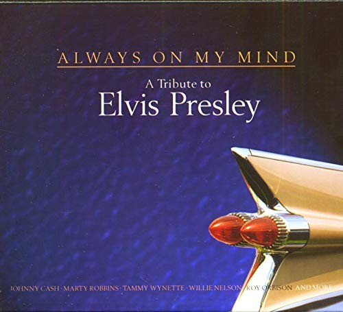 Presley elvis always on my - elvis,
