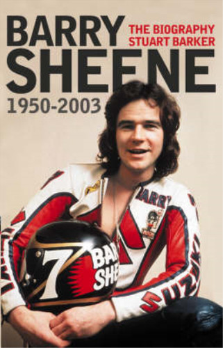 Barry sheene 1950 2003 - sheene, the