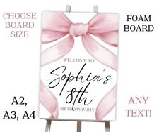 Personalised Pink Bow Theme Foam Board Event Sign For Easel BIRTHDAY A2 A3 A4