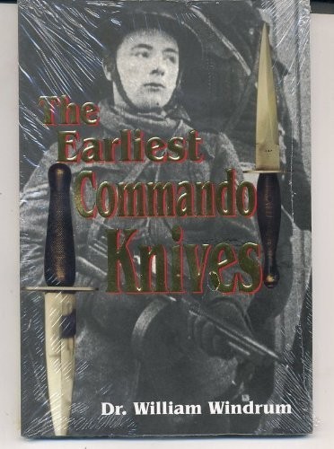 The earliest commando knives - earliest,