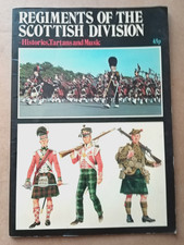 REGIMENTS OF THE SCOTTISH DIVISION: Histories, Tartans and Music 1973. ARMY