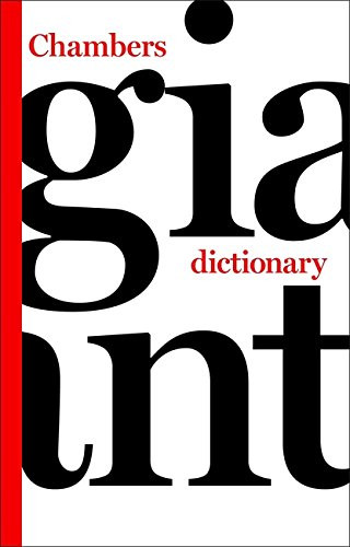 Chambers giant dictionary - chambers,
