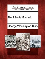 Clark - Liberty Minstrel. -