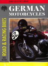 Mick Walker ~ GERMAN MOTORCYCLES Road & Racing Bikes ~ 1st Ed 1989 HB DJ