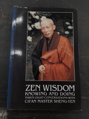 Zen wisdom knowing and - knowing,